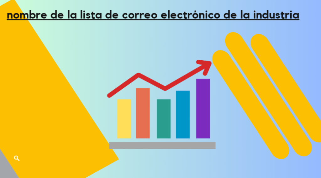 nombre de la lista de correo electrónico de la industria